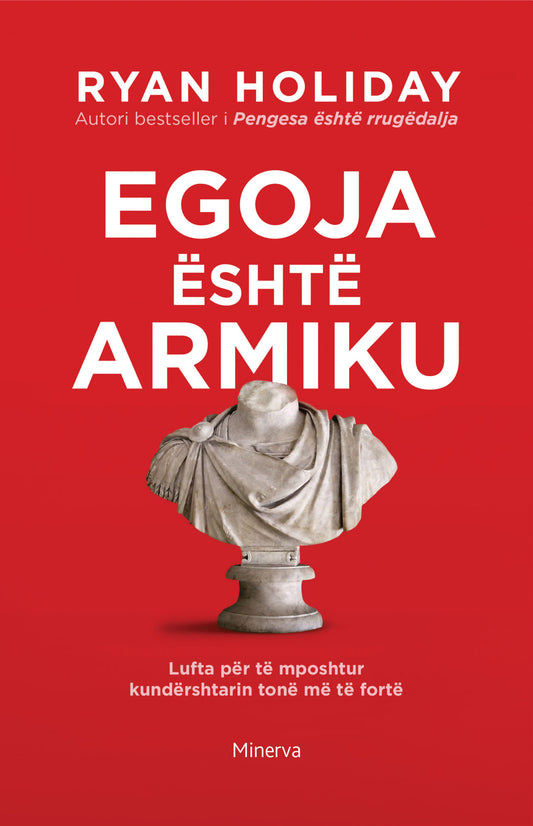 "Egoja është Armiku" - Ryan Holiday