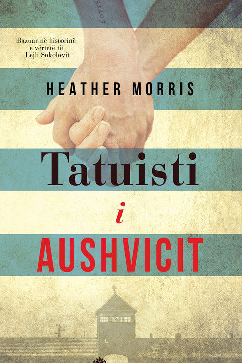 "Tatuisti i Aushvicit" - Heather Morris