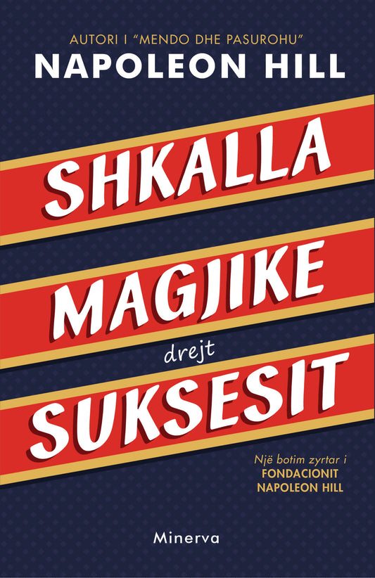 "Shkalla Magjike drejt Suksesit" - Napoleon Hill