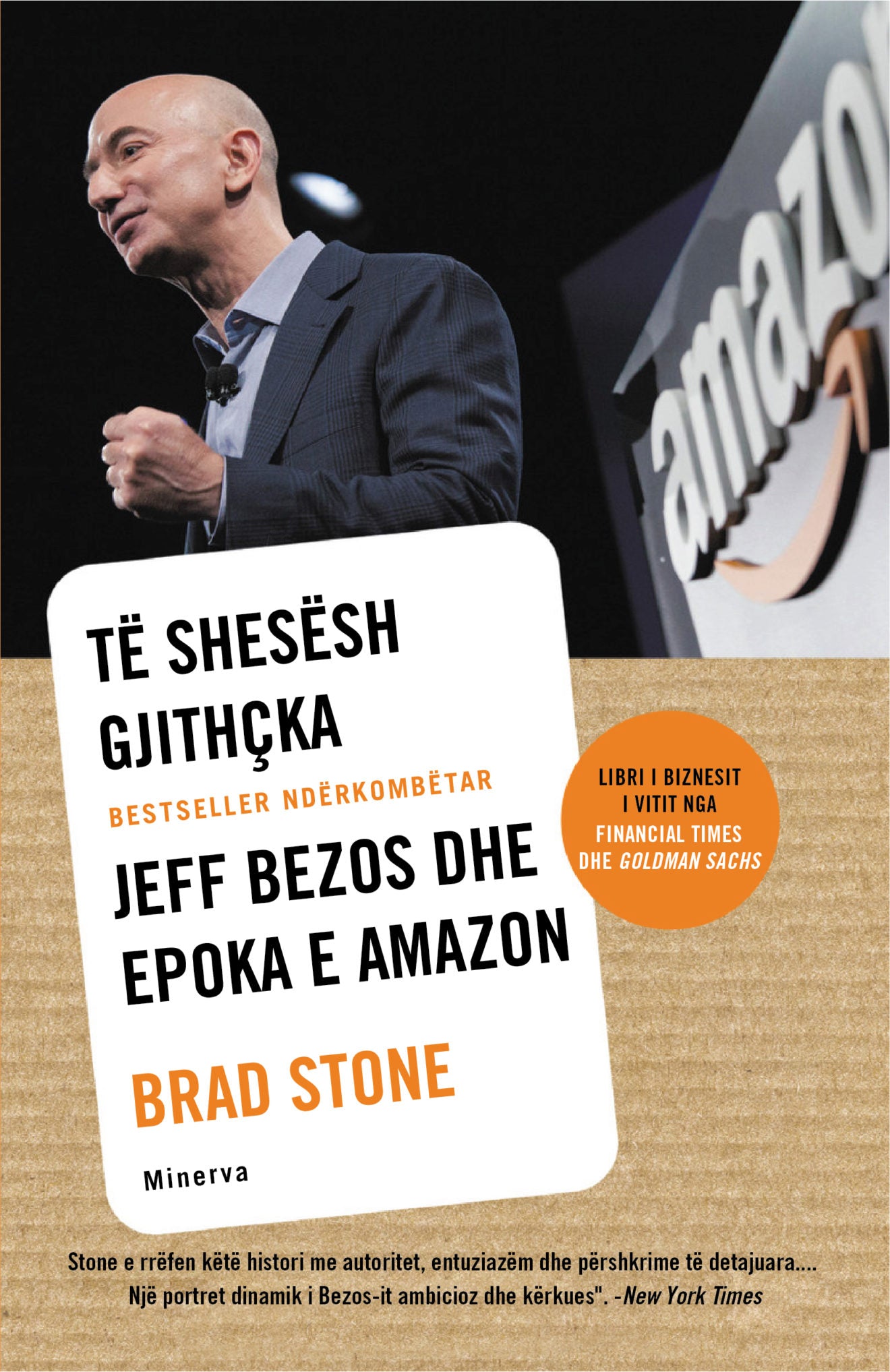 "Të shesësh Gjithkça: Jeff Bezos dhe Epoka e Amazon" - Brad Stone