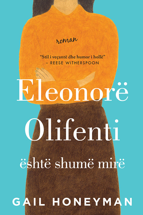 "Eleonorë Olifenti është Shumë Mirë" - Gail Honeyman