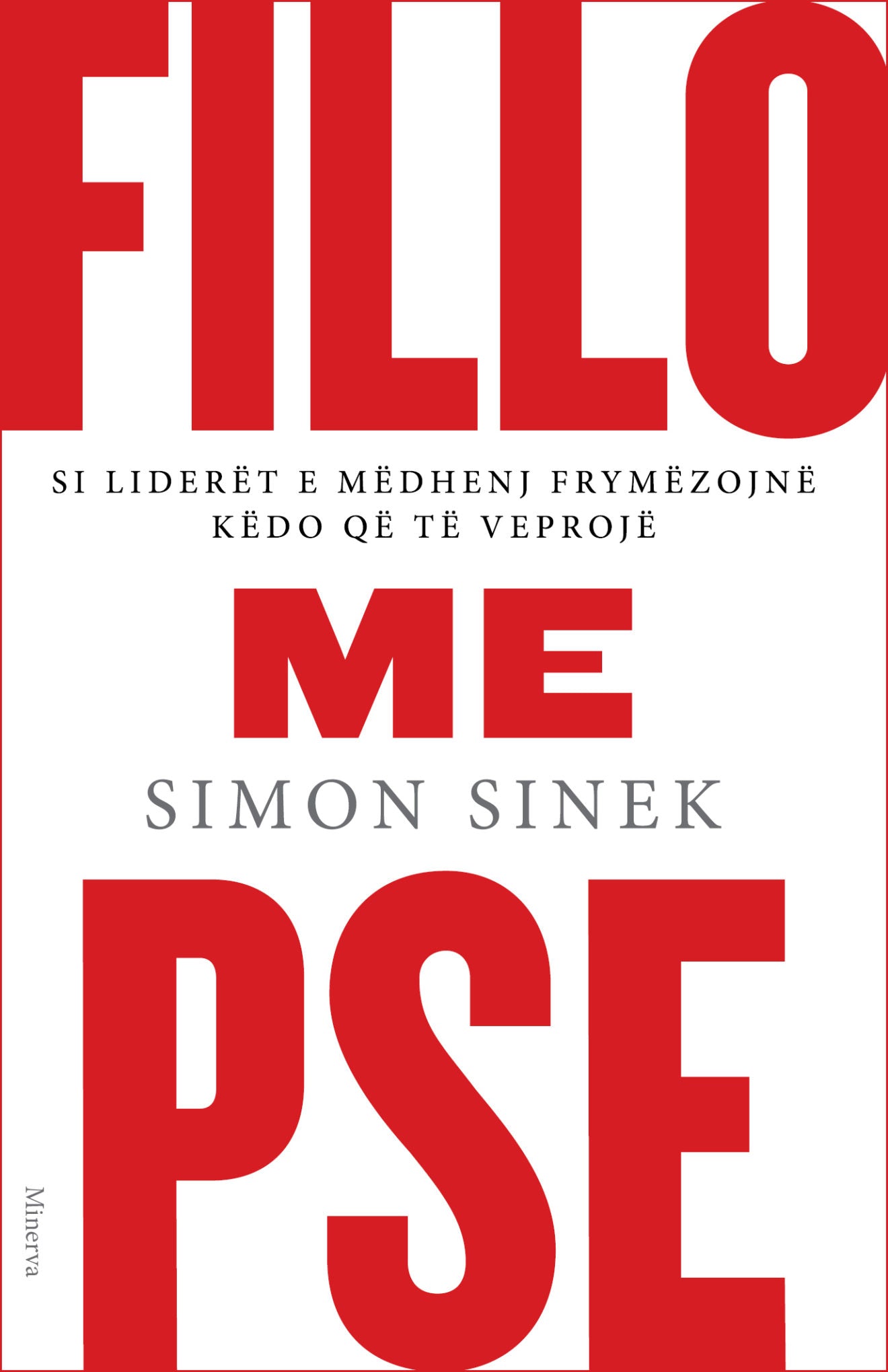 "Fillo me Pse" - Simon Sinek