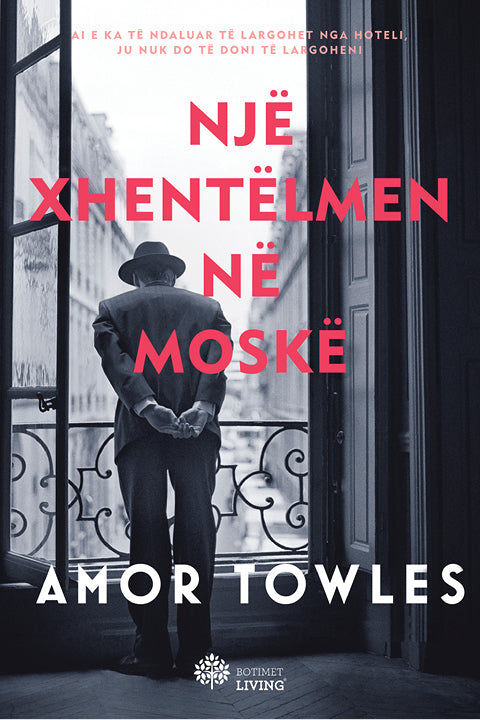 "Një Xhentëlmen në Moskë" - Amor Towles